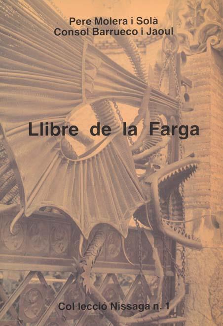 LLIBRE DE LA FARGA | 9788423202102 | MOLERA I SOLA, PERE | Galatea Llibres | Librería online de Reus, Tarragona | Comprar libros en catalán y castellano online