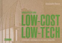 ARQUITECTURA LOW-COST, LOW-TECH | 9788475567594 | ROCCA, ALESSANDRO | Galatea Llibres | Llibreria online de Reus, Tarragona | Comprar llibres en català i castellà online