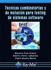 TÉCNICAS COMBINATORIAS Y DE MUTACIÓN PARA TESTING DE SISTEMAS SOFTWARE | 9788499641461 | POLO USAOLA, MACARIO/PÉREZ LAMANCHA, BEATRIZ/REALES MATEO, PEDRO | Galatea Llibres | Llibreria online de Reus, Tarragona | Comprar llibres en català i castellà online