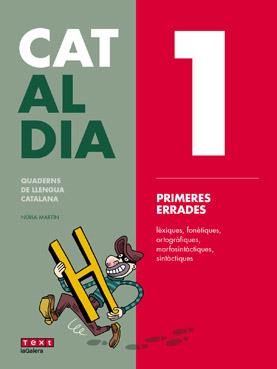 CAT AL DIA 1: PRIMERES ERRADES | 9788441230255 | MARTÍN, NÚRIA | Galatea Llibres | Llibreria online de Reus, Tarragona | Comprar llibres en català i castellà online