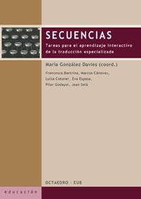 SECUENCIAS. TAREAS PARA EL APRENDIZAJE INTERACTIVO DE TRADUC | 9788480635790 | GONZALEZ DAVIES, MARIA | Galatea Llibres | Llibreria online de Reus, Tarragona | Comprar llibres en català i castellà online