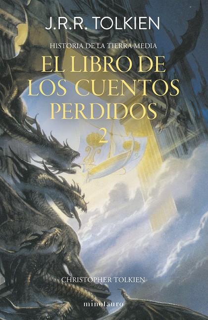 HISTORIADE LA TIERRA MEDIA 2/12 EL LIBRO DE LOS CUENTOS PERDIDOS 2 | 9788445013380 | TOLKIEN, J. R. R. | Galatea Llibres | Llibreria online de Reus, Tarragona | Comprar llibres en català i castellà online