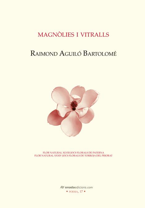 MAGNÒLIES I VITRALLS | 9788415221890 | AGUILÓ BARTOLOMÉ, RAIMOND | Galatea Llibres | Llibreria online de Reus, Tarragona | Comprar llibres en català i castellà online