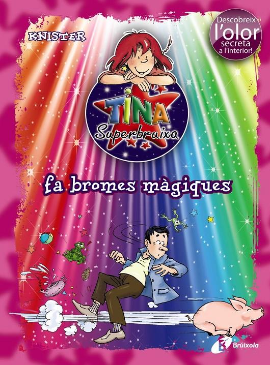 TINA SUPERBRUIXA FA BROMES MÀGIQUES (ED.COLOR) | 9788499061429 | KNISTER | Galatea Llibres | Llibreria online de Reus, Tarragona | Comprar llibres en català i castellà online