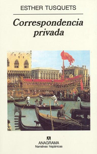 CORRESPONDENCIA PRIVADA | 9788433924834 | TUSQUETS, ESTHER | Galatea Llibres | Llibreria online de Reus, Tarragona | Comprar llibres en català i castellà online