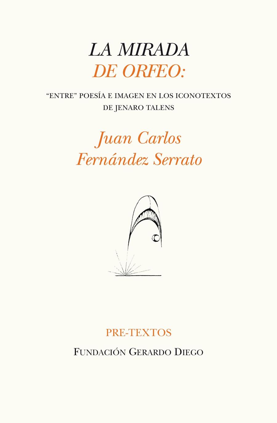 LA MIRADA DE ORFEO | 9788416453351 | FERNÁNDEZ SERRATO, JUAN CARLOS | Galatea Llibres | Librería online de Reus, Tarragona | Comprar libros en catalán y castellano online