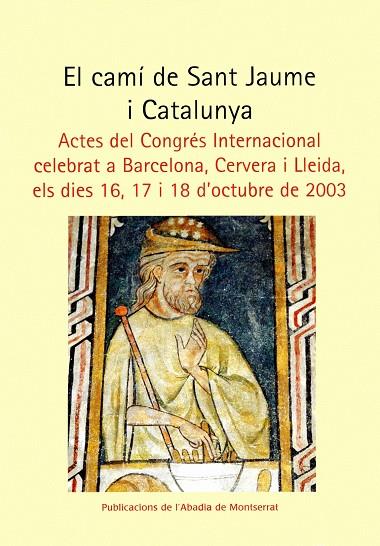 CAMI DE SANT JAUME I CATALUNYA : ACTES DEL CONGRES INTERN | 9788484158202 | CONGRES INTERNACIONAL "EL CAMI DE SANT JAUME I CAT | Galatea Llibres | Librería online de Reus, Tarragona | Comprar libros en catalán y castellano online