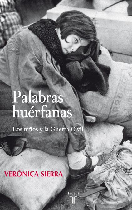 PALABRAS HUÉRFANAS | 9788430606764 | SIERRA BLAS, VERÓNICA | Galatea Llibres | Librería online de Reus, Tarragona | Comprar libros en catalán y castellano online