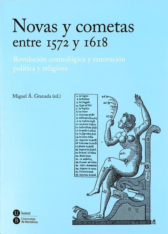 NOVAS Y COMETAS ENTRE 1572 Y 1618: REVOLUCIÓN COSMOLÓGICA Y RENOVACIÓN POLÍTICA | 9788447535880 | GRANADA MARTÍNEZ, MIGUEL ÁNGEL | Galatea Llibres | Librería online de Reus, Tarragona | Comprar libros en catalán y castellano online