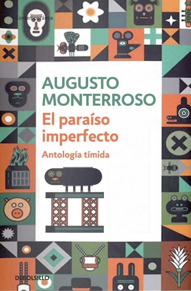 EL PARAÍSO IMPERFECTO | 9788490320587 | MONTERROSO, AUGUSTO | Galatea Llibres | Llibreria online de Reus, Tarragona | Comprar llibres en català i castellà online