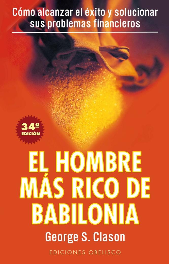 HOMBRE MAS RICO DE BABILONIA.SECRETOS DEL EXITO DE | 9788477203711 | GEORGES S.CLASON | Galatea Llibres | Librería online de Reus, Tarragona | Comprar libros en catalán y castellano online