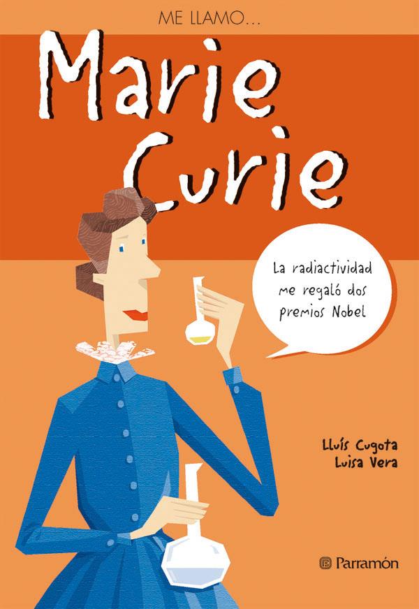 MARIE CURIE (CAST) | 9788434228252 | CUGOTA, LLUIS | Galatea Llibres | Librería online de Reus, Tarragona | Comprar libros en catalán y castellano online