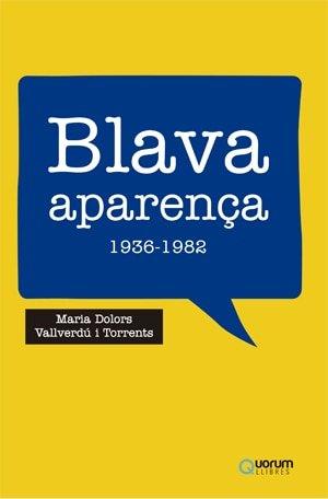 BLAVA APARENÇA | 9788416342044 | VALLVERDU I TORRENTS, Mª DOLORS | Galatea Llibres | Llibreria online de Reus, Tarragona | Comprar llibres en català i castellà online