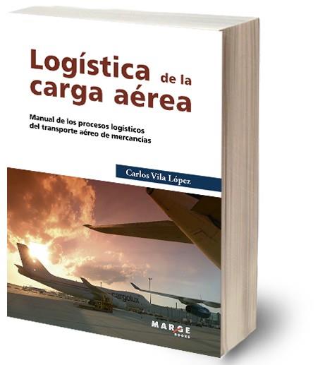 LOGISTICA DE LA CARGA AEREA | 9788486684228 | VILA, CARLOS | Galatea Llibres | Llibreria online de Reus, Tarragona | Comprar llibres en català i castellà online