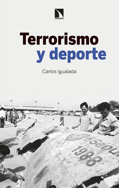 TERRORISMO Y DEPORTE | 9788413522692 | IGUALADA, CARLOS | Galatea Llibres | Llibreria online de Reus, Tarragona | Comprar llibres en català i castellà online