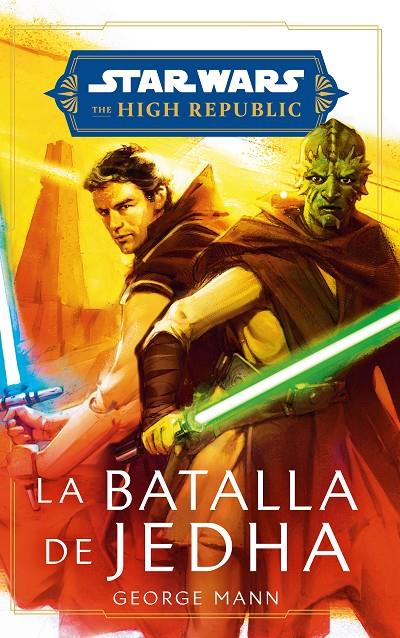 STAR WARS. HIGH REPUBLIC: LA BATALLA DE JEDHA | 9788411610827 | MANN, GEORGE | Galatea Llibres | Llibreria online de Reus, Tarragona | Comprar llibres en català i castellà online