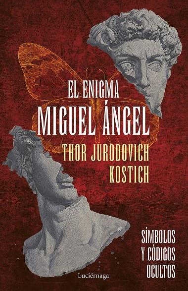 EL ENIGMA MIGUEL ÁNGEL | 9788418015960 | JURODOVICH KOSTICH, THOR | Galatea Llibres | Llibreria online de Reus, Tarragona | Comprar llibres en català i castellà online