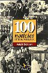 100 NOTICIES D'UN SEGLE | 9788473066419 | BELTRAN, ADOLF | Galatea Llibres | Llibreria online de Reus, Tarragona | Comprar llibres en català i castellà online