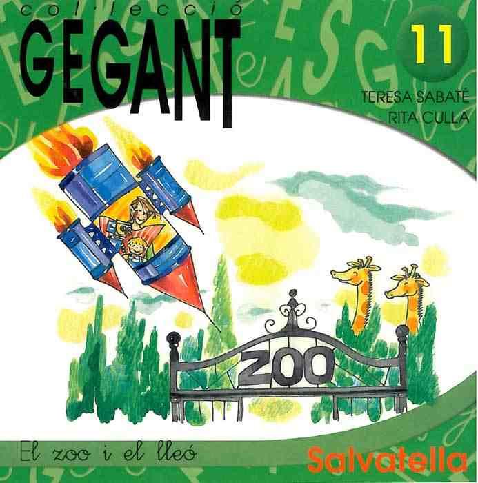 ZOO I EL LLEO. COL·LECCIO GEGANT N 11, EL | 9788484121343 | SABATE, TERESA | Galatea Llibres | Llibreria online de Reus, Tarragona | Comprar llibres en català i castellà online