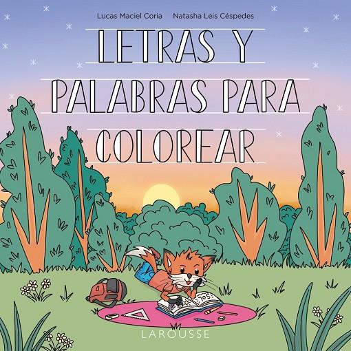 LETRAS Y PALABRAS PARA COLOREAR | 9788419436948 | LEIS CÉSPEDES, NATASHA/MACIEL CORIA, LUCAS | Galatea Llibres | Llibreria online de Reus, Tarragona | Comprar llibres en català i castellà online