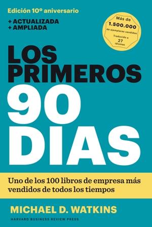 LOS PRIMEROS 90 DíAS | 9788494606618 | WATKINS, MICHAEL D. | Galatea Llibres | Llibreria online de Reus, Tarragona | Comprar llibres en català i castellà online