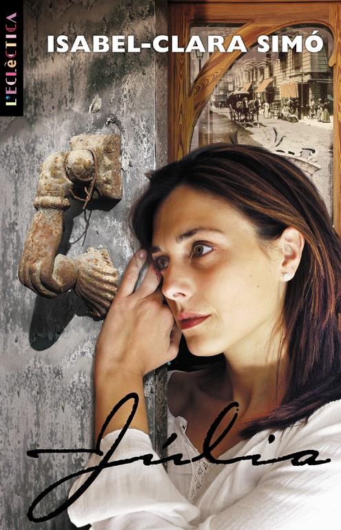 JULIA | 9788476607947 | SIMO, ISABEL-CLARA | Galatea Llibres | Llibreria online de Reus, Tarragona | Comprar llibres en català i castellà online