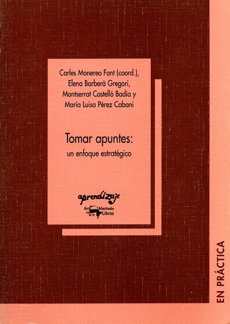 TOMAR APUNTES.UN ENFOQUE ESTRATEGICO | 9788477741718 | MONEREO FONT,CARLES | Galatea Llibres | Librería online de Reus, Tarragona | Comprar libros en catalán y castellano online