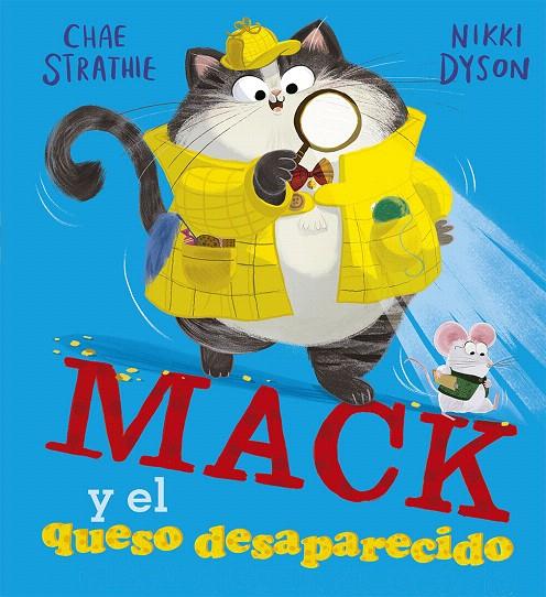 MACK Y EL QUESO DESAPARECIDO | 9788491454694 | STRATHIE, CHAE | Galatea Llibres | Llibreria online de Reus, Tarragona | Comprar llibres en català i castellà online