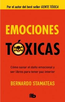 EMOCIONES TÓXICAS | 9788498728538 | STAMATEAS, BERNARDO | Galatea Llibres | Librería online de Reus, Tarragona | Comprar libros en catalán y castellano online