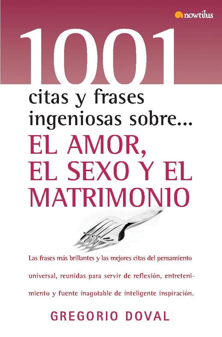 1001 CITAS Y FRASES SOBRE EL AMOR, EL SEXO Y EL MATRIMONIO | 9788497634236 | DOVAL, GREGORIO | Galatea Llibres | Librería online de Reus, Tarragona | Comprar libros en catalán y castellano online