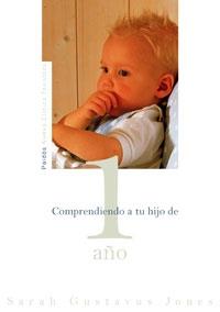 COMPRENDIENDO A TU HIJO DE 1 AÑO | 9788449319532 | GUSTAVUS, SARAH | Galatea Llibres | Llibreria online de Reus, Tarragona | Comprar llibres en català i castellà online