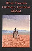 CUENTOS Y LEYENDAS MASAI | 9788478131563 | FRANCESCH, ALFREDO | Galatea Llibres | Llibreria online de Reus, Tarragona | Comprar llibres en català i castellà online