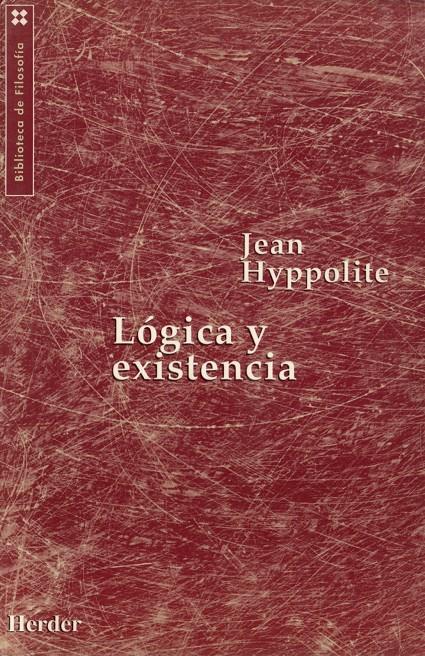 LOGICA Y EXISTENCIA | 9788425419126 | HYPPOLITE, JEAN | Galatea Llibres | Librería online de Reus, Tarragona | Comprar libros en catalán y castellano online