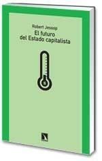 FUTURO DEL ESTADO CAPITALISTA, EL | 9788483194027 | JESSOP, ROBERT | Galatea Llibres | Llibreria online de Reus, Tarragona | Comprar llibres en català i castellà online