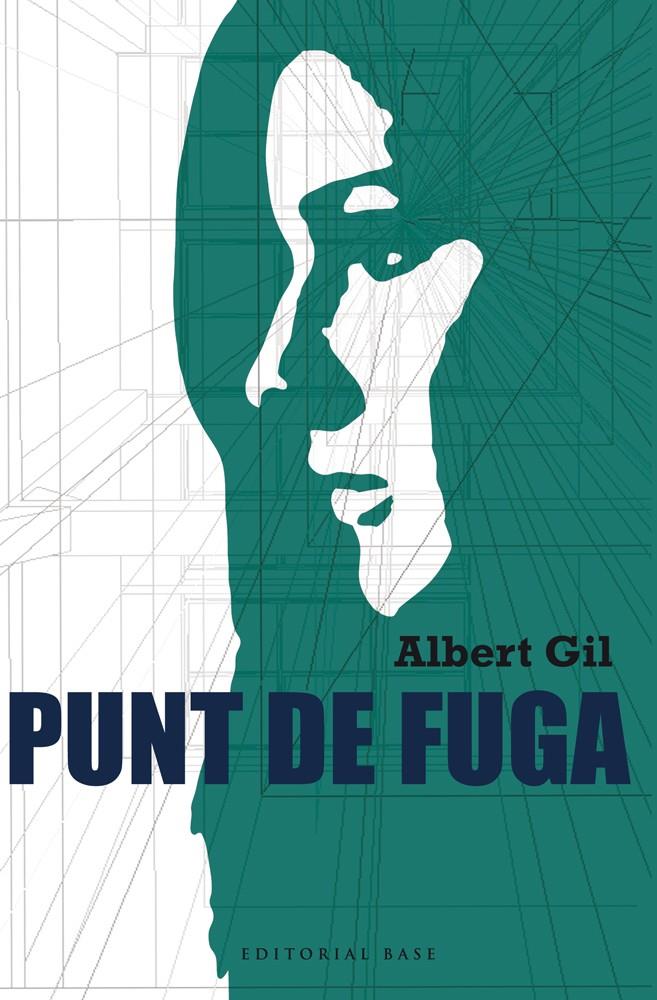 PUNT DE FUGA | 9788416166619 | GIL GINER, ALBERT | Galatea Llibres | Librería online de Reus, Tarragona | Comprar libros en catalán y castellano online