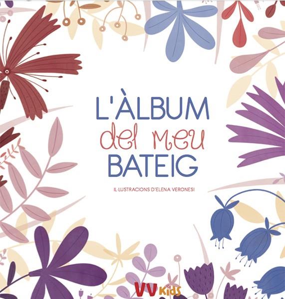 L'ALBUM DEL MEU BATEIG (VVKIDS) | 9788468258690 | VARONESI, ELENA | Galatea Llibres | Llibreria online de Reus, Tarragona | Comprar llibres en català i castellà online