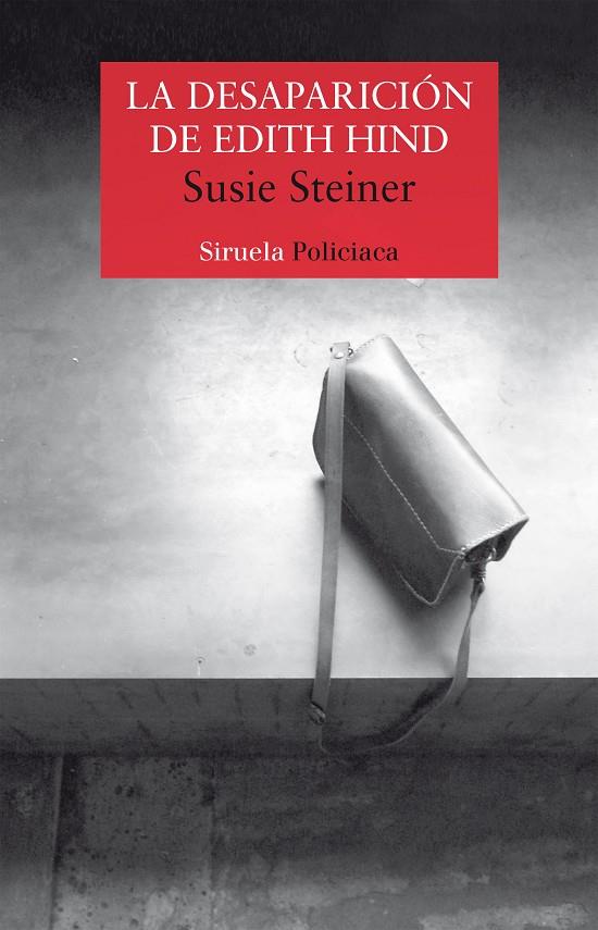 LA DESAPARICIóN DE EDITH HIND | 9788417308933 | STEINER, SUSIE | Galatea Llibres | Llibreria online de Reus, Tarragona | Comprar llibres en català i castellà online