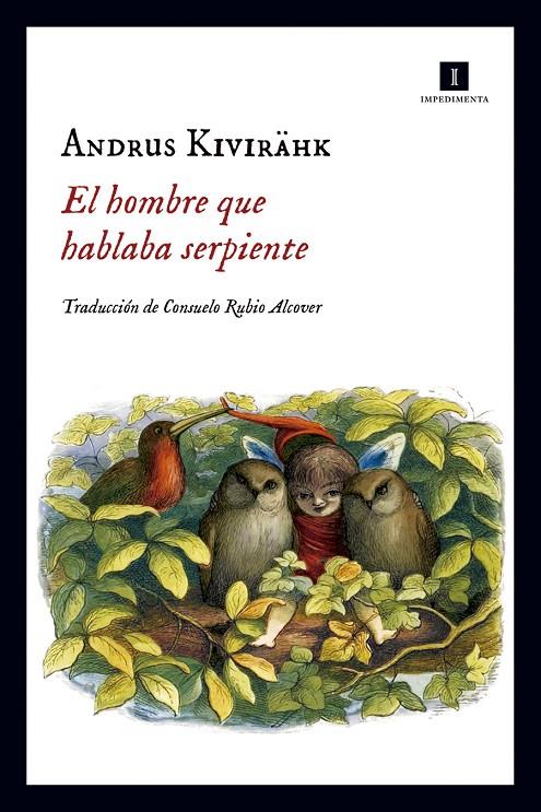 EL HOMBRE QUE HABLABA SERPIENTE | 9788416542840 | KIVIRAHK, ANDRUS | Galatea Llibres | Llibreria online de Reus, Tarragona | Comprar llibres en català i castellà online