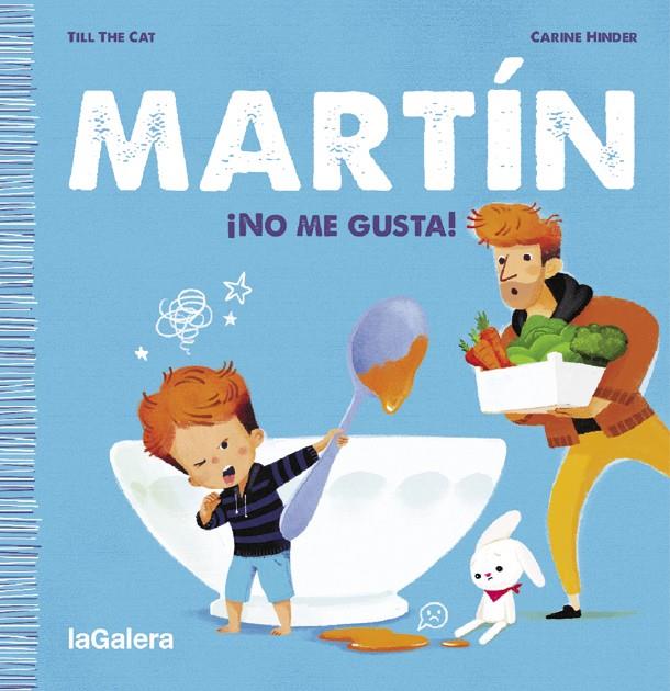 MARTÍN. ¡NO ME GUSTA! | 9788424671372 | TILL THE CAT | Galatea Llibres | Llibreria online de Reus, Tarragona | Comprar llibres en català i castellà online