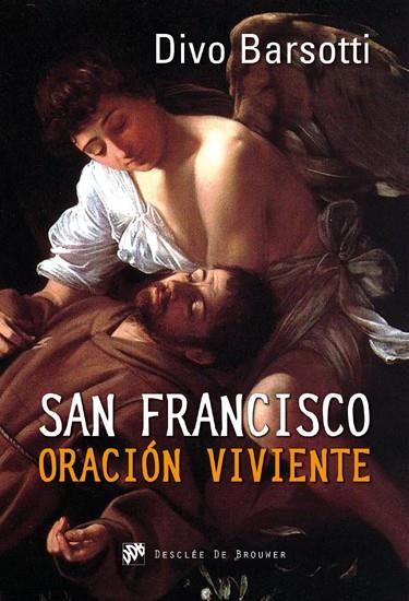 SAN FRANCISCO ORACIÓN VIVIENTE | 9788433025449 | BARSOTTI, DIVO | Galatea Llibres | Llibreria online de Reus, Tarragona | Comprar llibres en català i castellà online