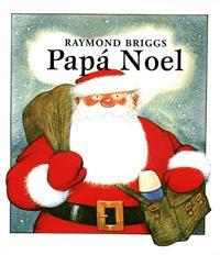 PAPA NOEL | 9788424630645 | BRIGGS, RAYMOND | Galatea Llibres | Librería online de Reus, Tarragona | Comprar libros en catalán y castellano online