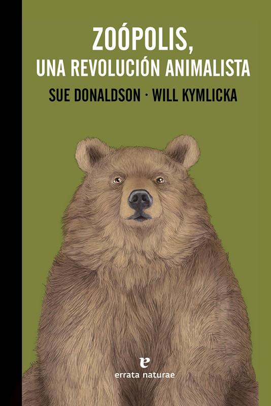 ZOóPOLIS, UNA REVOLUCIóN ANIMALISTA | 9788416544639 | DONALDSON, SUE/KYMLICKA, WILL | Galatea Llibres | Llibreria online de Reus, Tarragona | Comprar llibres en català i castellà online