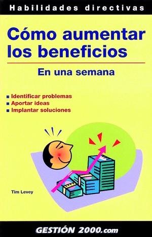 COMO AUMENTAR LOS BENEFICIOS EN UNA SEMANA | 9788480886994 | LEVEY, TIM | Galatea Llibres | Librería online de Reus, Tarragona | Comprar libros en catalán y castellano online