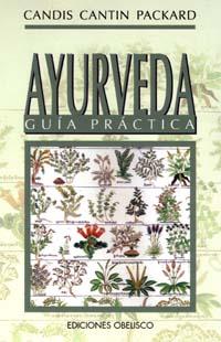 AYURVEDA, GUIA PRACTICA | 9788477205845 | CANTIN PACKARD, CANDIS | Galatea Llibres | Llibreria online de Reus, Tarragona | Comprar llibres en català i castellà online