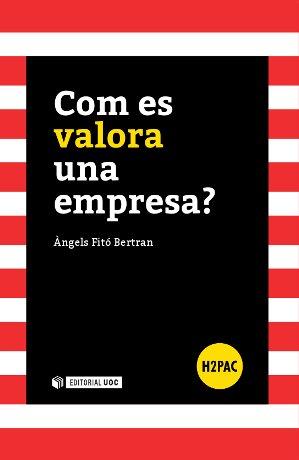 COM ES VALORA UNA EMPRESA? | 9788490642153 | FITO, ANGELS | Galatea Llibres | Llibreria online de Reus, Tarragona | Comprar llibres en català i castellà online