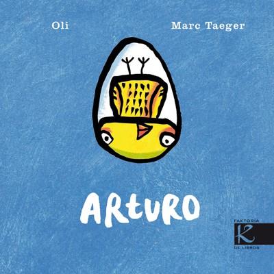 ARTURO | 9788415250128 | TAEGER EGGIMANN, MARC/OLI | Galatea Llibres | Llibreria online de Reus, Tarragona | Comprar llibres en català i castellà online