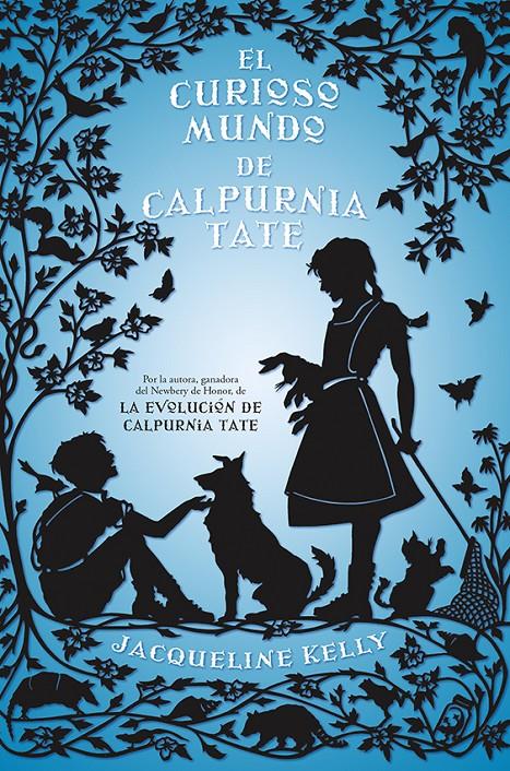 EL CURIOSO MUNDO DE CALPURNIA TATE | 9788499186368 | KELLY, JACQUELLINE | Galatea Llibres | Llibreria online de Reus, Tarragona | Comprar llibres en català i castellà online