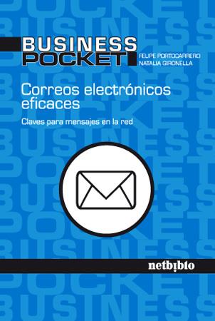 CORREOS ELECTRONICOS EFICACES | 9788497452298 | PORTOCARREÑO, FELIPE | Galatea Llibres | Llibreria online de Reus, Tarragona | Comprar llibres en català i castellà online