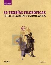 50 TEORÍAS FILOSÓFICAS INTELECTUALMENTE ESTIMULANTES | 9788498014402 | LOEWEWR, BARRY | Galatea Llibres | Llibreria online de Reus, Tarragona | Comprar llibres en català i castellà online