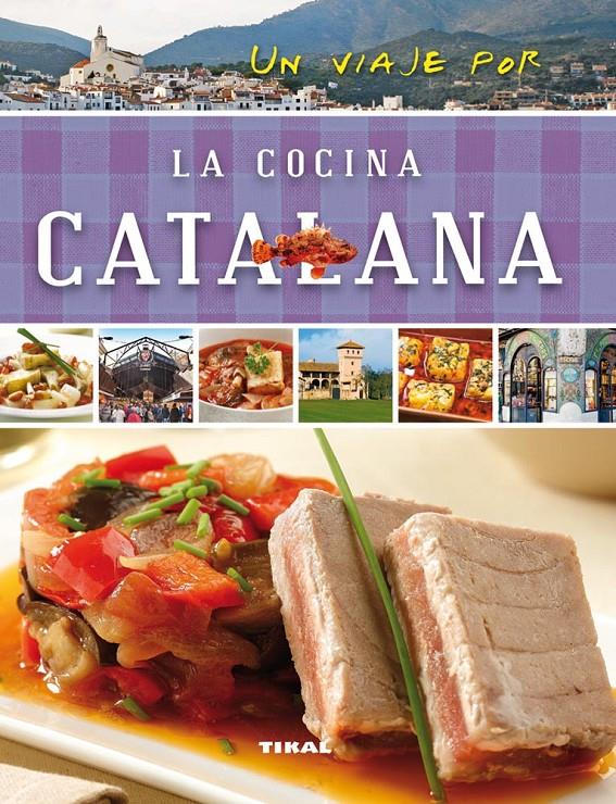 UN VIAJE POR LA COCINA CATALANA | 9788499282466 | SUSAETA, EQUIPO | Galatea Llibres | Llibreria online de Reus, Tarragona | Comprar llibres en català i castellà online